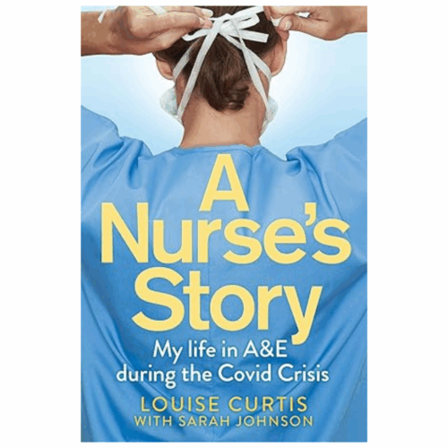 the book cover for 'A Nurses story' featuring the back of a nurse tying on a mask